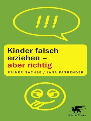 cover image of Kinder falsch erziehen--aber richtig